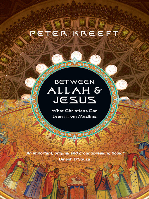 Title details for Between Allah & Jesus by Peter Kreeft - Available